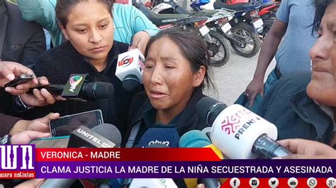 Lapaz Clama Justicia La Madre De La Niña Secuestrada Y Asesinada En