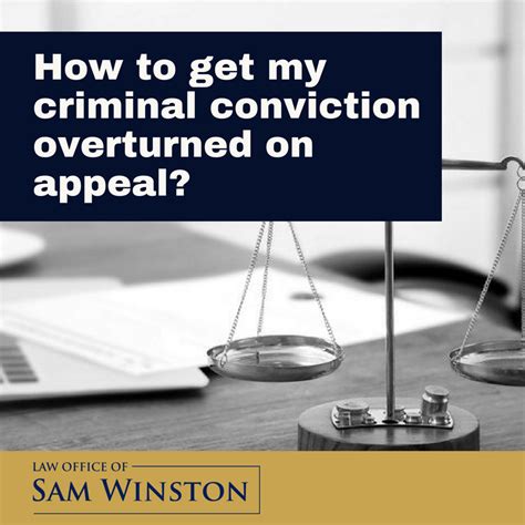 How To Get My Criminal Conviction Overturned On Appeal