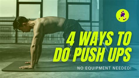 4 Ways To Do Push Ups How To Do Push Ups In Proper Way Push Up Exercise Workout Youtube