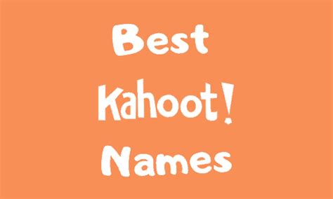 300 Kahoot Names Best Funny And Dirty You Must Try In 2021