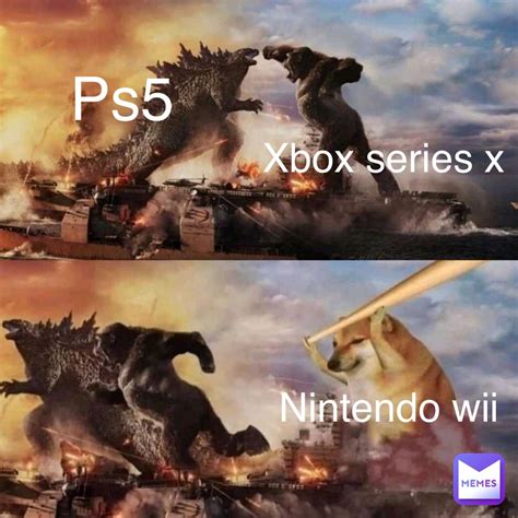 Ps5 Xbox Series X Nintendo Wii Memelord64 Memes
