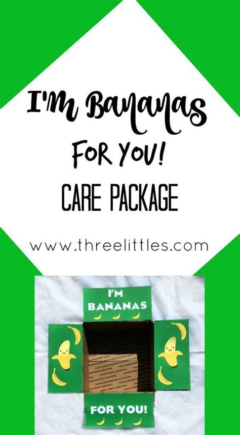 Im Bananas For You Care Package With Images Care Package Words Of