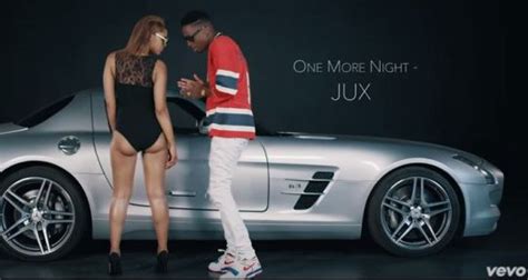 Official Video Jux One More Night Dj Mwanga