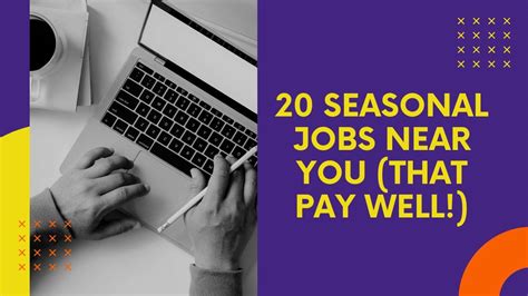 Top 20 seasonal jobs that pay well | Are you looking for seasonal jobs