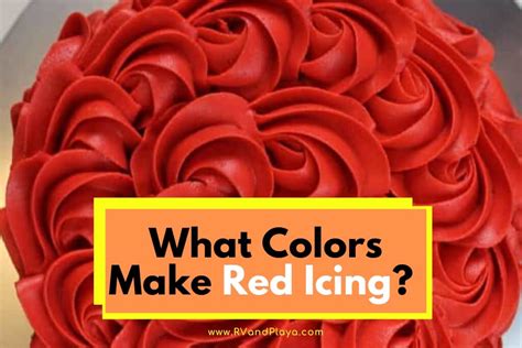 What Colors Make Red Icing Food Coloring Red Frosting