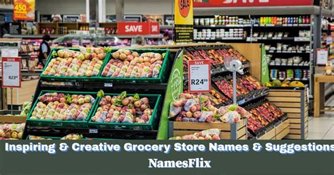 810 Inspiring And Creative Grocery Store Names Suggestions