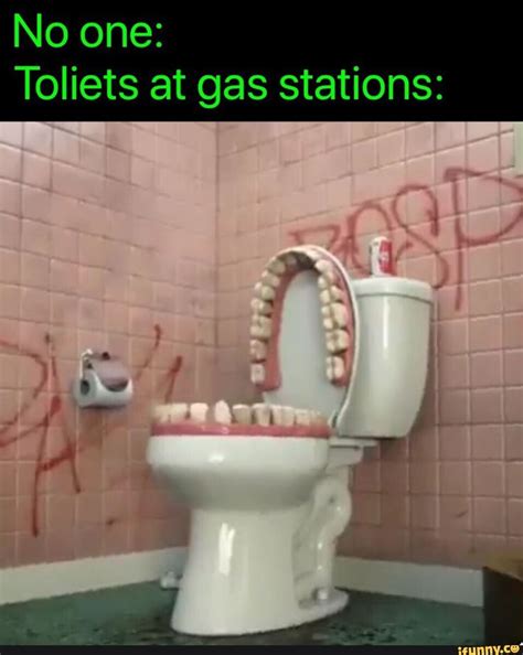Toliets At Gas Stations Ifunny Toilet Humor Wholesome Memes Ifunny
