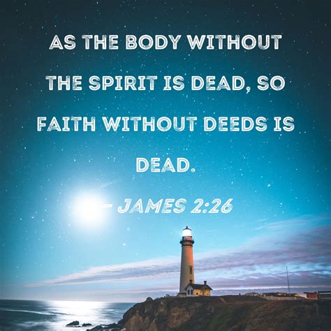 James 226 As The Body Without The Spirit Is Dead So Faith Without