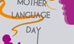 Most of the friends and family members want to wish or express his/her reactions through quotes.so, why not you? International Mother Language Day | World Cultural ...