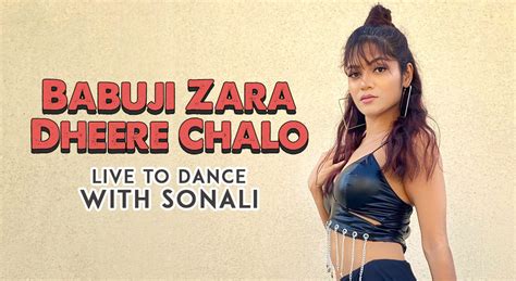 Choreography Masterclass With Sonali Bhadauria Babuji Zara Dheere Chalo