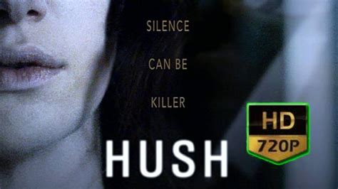 Hush Full Movie English 720p Youtube