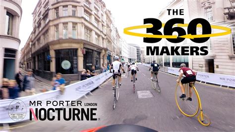 360 Video Mr Porter London Nocturne Penny Farthing Race 2016 Filmed In 360 Youtube