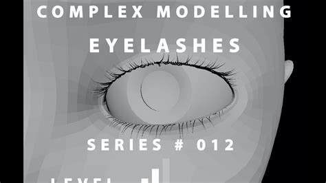 Complex Modelling Series 012 Geo Eyelashes Maya 2017 Youtube