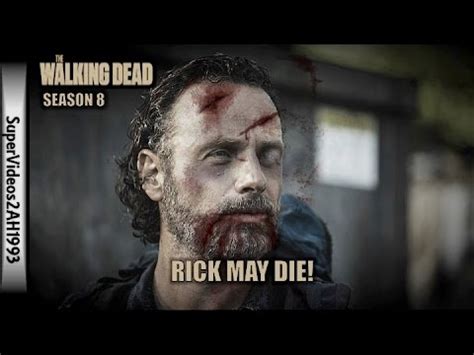 Season 8 was announced in october 2016, prior to the season 7 broadcast premiere. Rick May Die! || The Walking Dead Season 8 - YouTube