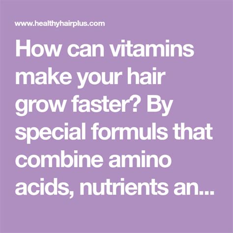 Biotin is one of the best vitamins to make your hair grow fast! How can vitamins make your hair grow faster? By special ...