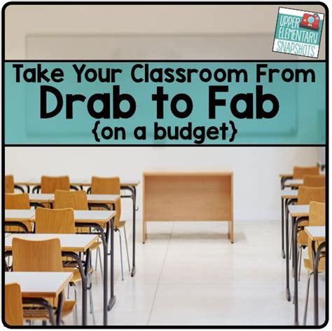 Classroom Decor For Elementary Teachers On A Budget Upper Elementary