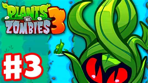 Plants Vs Zombies 3 Gameplay Walkthrough Part 3 Help From Tangle
