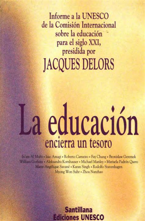 La Educación Encierra Un Tesoro Resumen Jacques Delors Unesco