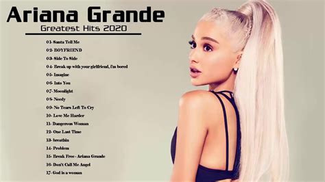 Ariana Grande Greatest Hits Best Songs Of Ariana Grande Full Playlist