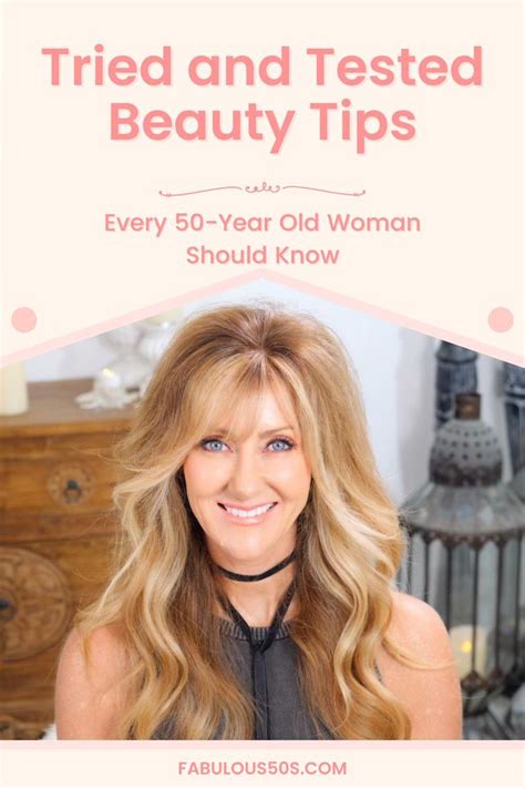 Tried And Tested Beauty Tips Every 50 Year Old Woman Should Know
