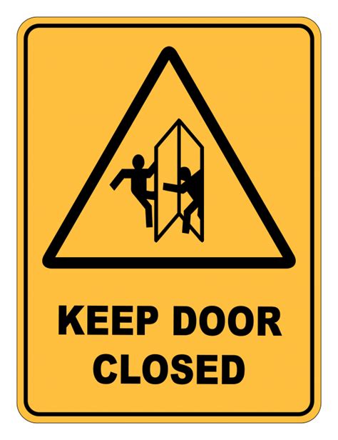 Keep Door Closed Symbol Warning Safety Sign Safety Signs Warehouse