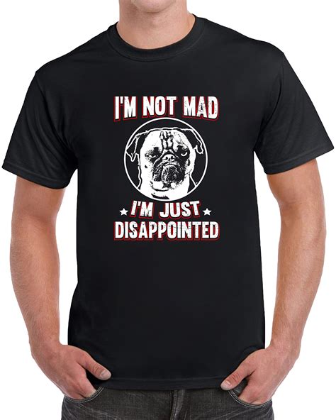 Im Not Mad Im Just Disappointed S Funny Tshirt Minaze