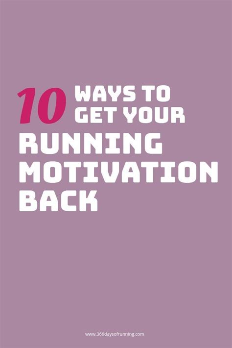 10 Ways To Get Your Running Motivation Back How I Refind My Mojo
