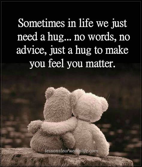 pin by n paul on lessons learned in life quotes need a hug quotes hug quotes thinking of you