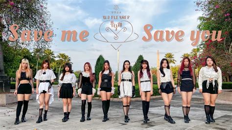 Wjsn Save Me Save You Kpop Dance Cover By Luxien