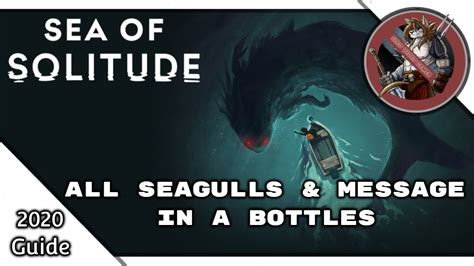 Sea Of Solitude All Seagulls And Message In A Bottles Locations All