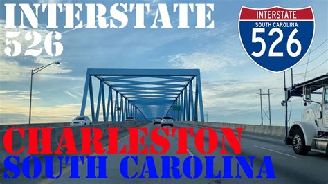 I 526 Full Route Charleston South Carolina 4k Highway Drive