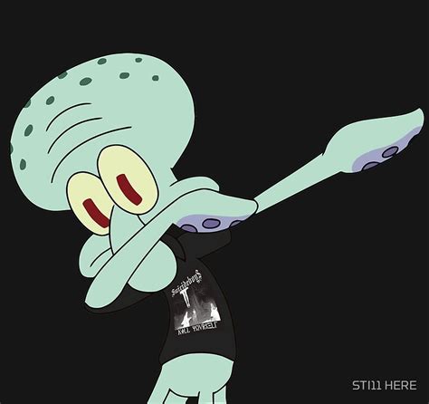 Squidward Dab By Sti11 Here Redbubble