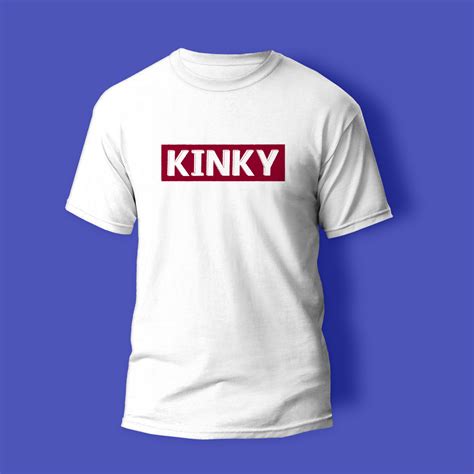 Kinky T Shirt Beunic