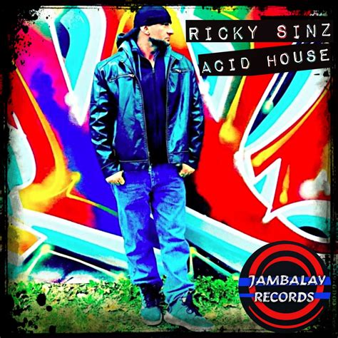Ricky Sinz Acid House Jambalay Records Essential House