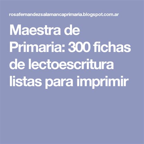 Maestra De Primaria Fichas De Lectoescritura Listas Para Imprimir My