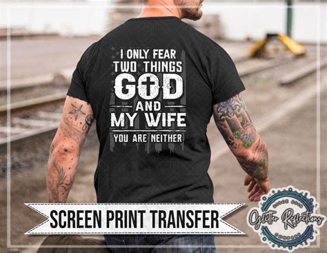I Only Fear Two Things God And My Wife And You Are Neither Etsy