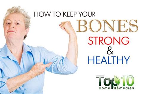Keeping your body hydrated is easy: How to Keep Your Bones Strong and Healthy | Top 10 Home ...