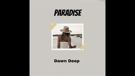 Dawn Deep Paradise Original Mix Youtube