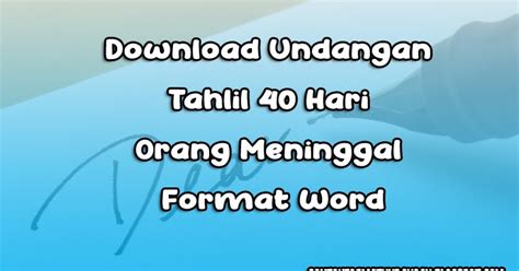 Bayang bayang roh orang meninggal dalam kepercayaan jawa kuno. Download Undangan Tahlil 40 Hari Orang Meninggal Format ...