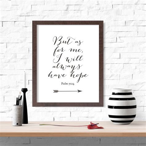But As For Me I Will Always Have Hope Wall Art Printable Black And White