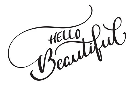 Hello Beautiful Vector Text On White Background Calligraphy Lettering