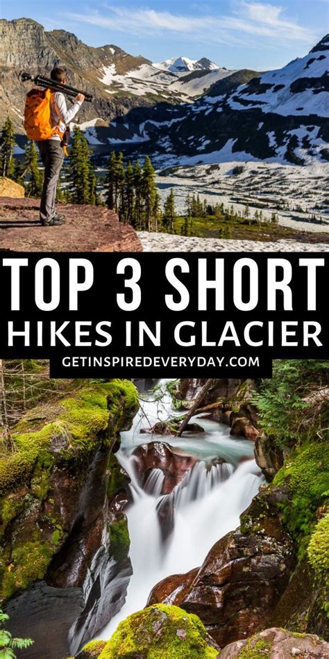 Top 3 Short Hikes In Glacier National Park Get Inspired Everyday