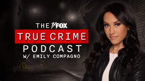 watch the fox true crime podcast w emily compagno fox nation