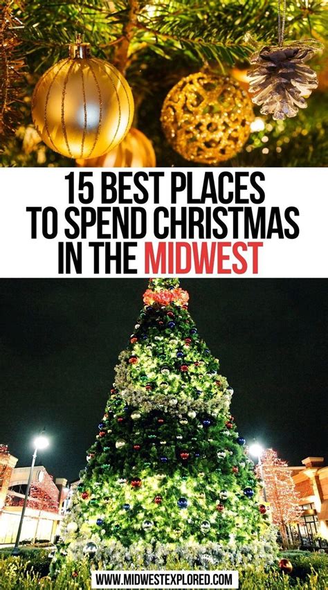 15 Best Places To Spend Christmas In The Midwest Christmas Travel