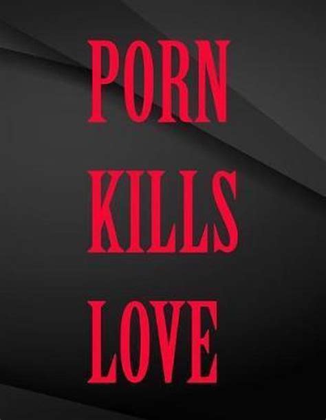 porn kills love porn kills love drawings jottings black background white text design