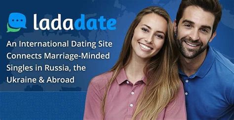 Though different people like different things, it would still be great to have a proof that an average person, just like you are, have found one or another site. LadaDate — An International Dating Site Connects Marriage ...