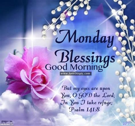 Monday Blessings Good Morning Pictures Photos And