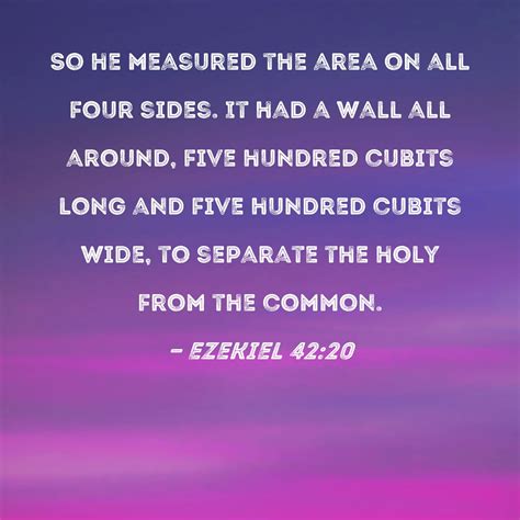 Ezekiel 4220 So He Measured The Area On All Four Sides It Had A Wall