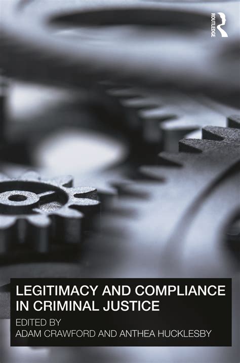 Legitimacy And Compliance In Criminal Justice Taylor Francis Group
