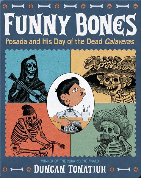 Funny Bones Childrens Book By Duncan Tonatiuh Discover Childrens